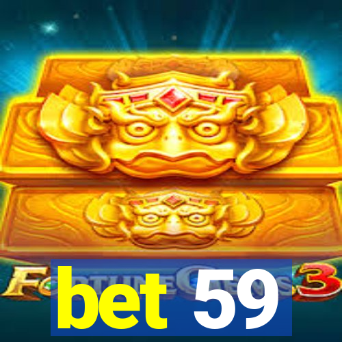 bet 59