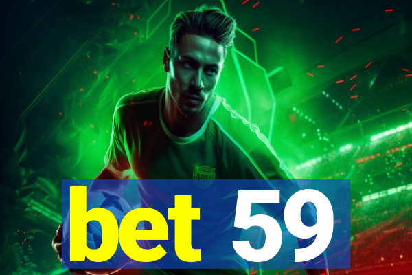 bet 59