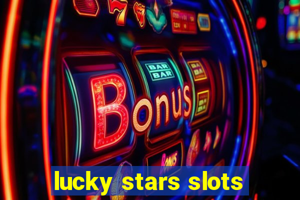 lucky stars slots