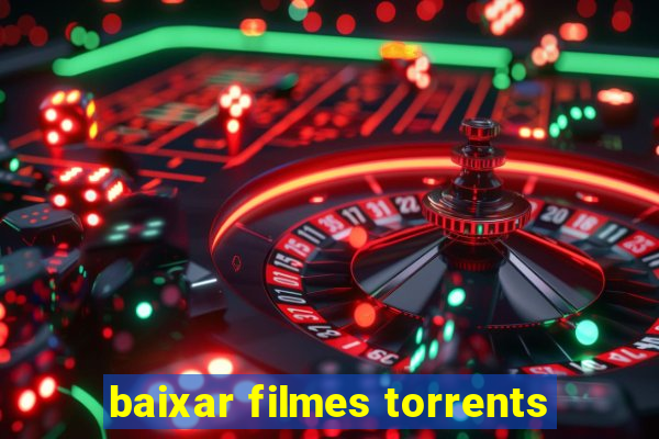 baixar filmes torrents