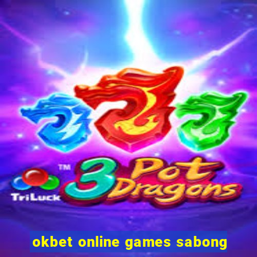 okbet online games sabong