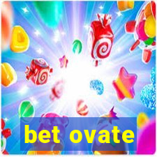 bet ovate