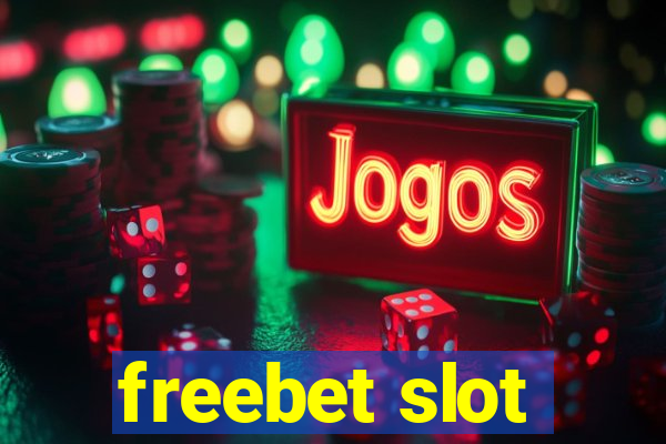 freebet slot