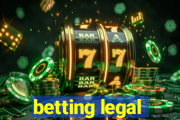 betting legal