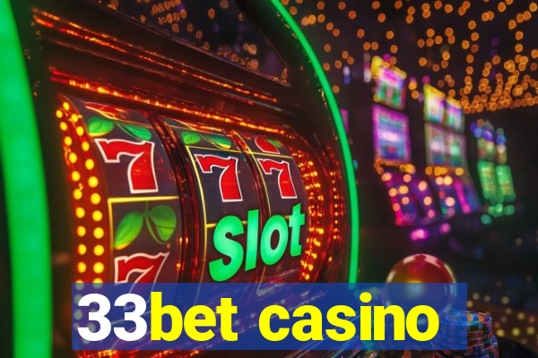 33bet casino