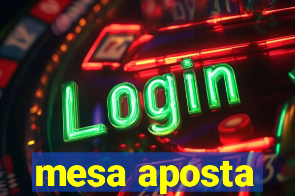 mesa aposta