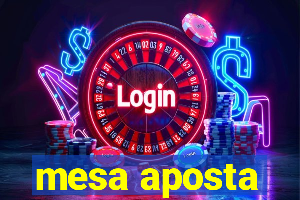 mesa aposta