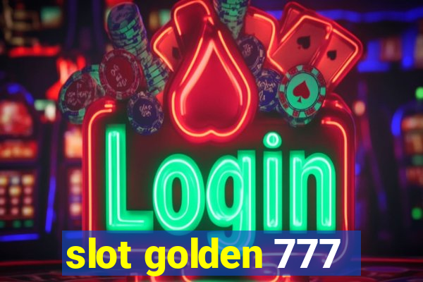 slot golden 777