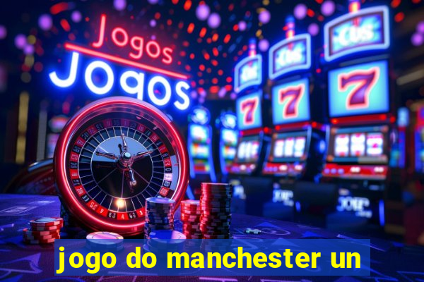 jogo do manchester un