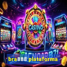 bra888 plataforma