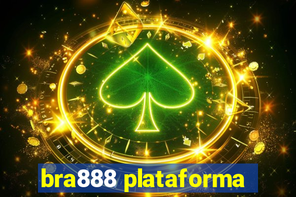 bra888 plataforma