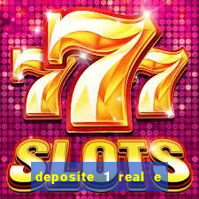 deposite 1 real e ganhe 10