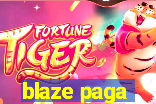 blaze paga