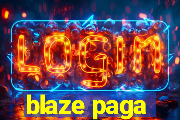 blaze paga