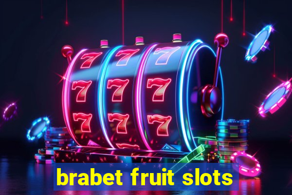 brabet fruit slots