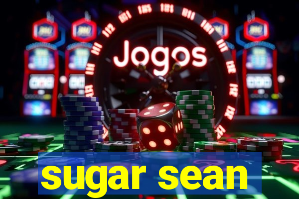 sugar sean