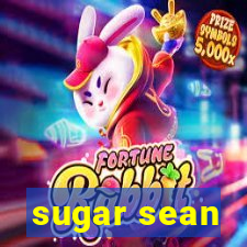 sugar sean