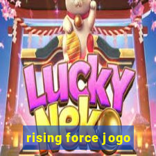 rising force jogo