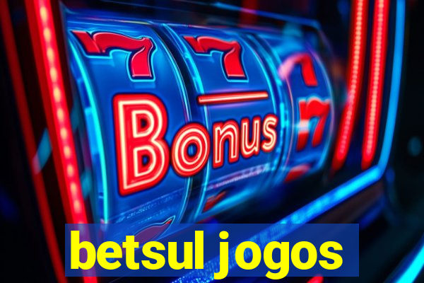 betsul jogos