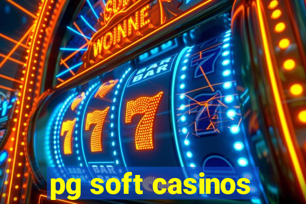 pg soft casinos