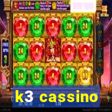 k3 cassino