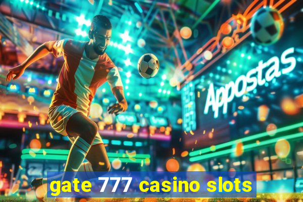 gate 777 casino slots