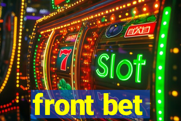 front bet