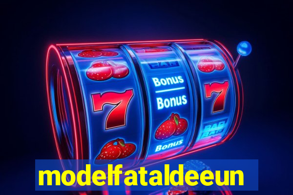 modelfataldeeunapolis