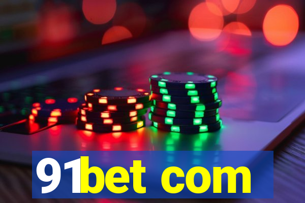 91bet com