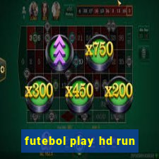 futebol play hd run