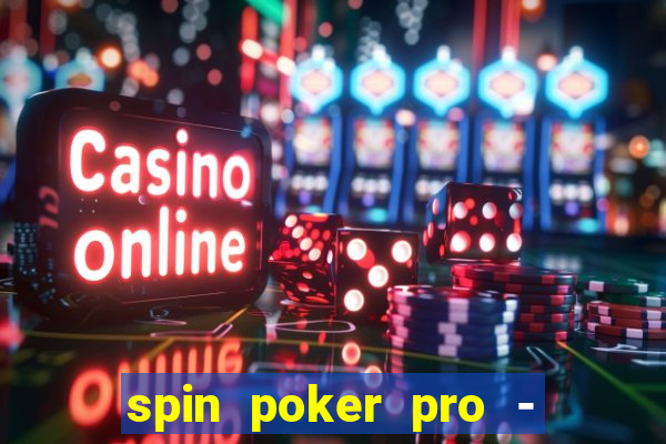 spin poker pro - casino games