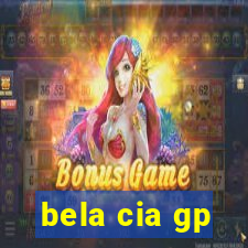 bela cia gp