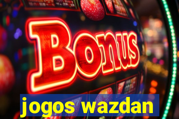 jogos wazdan