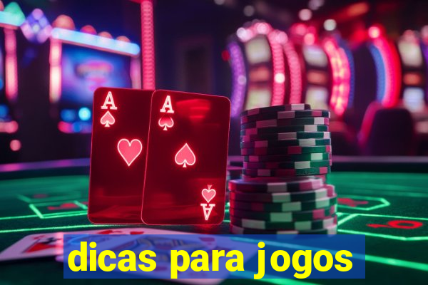 dicas para jogos