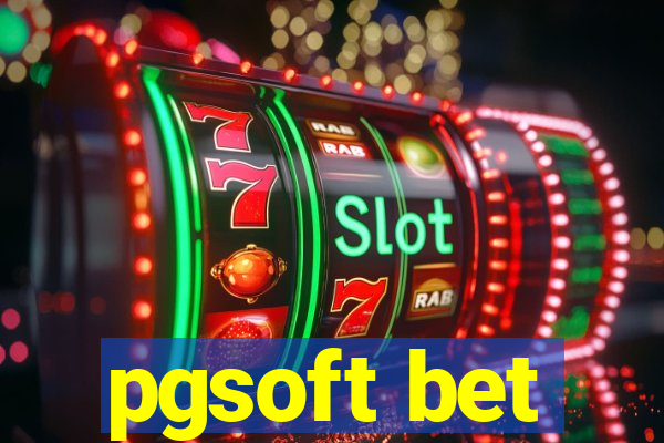 pgsoft bet