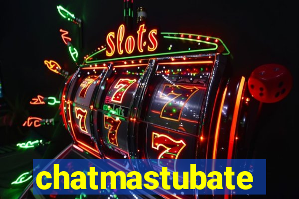 chatmastubate