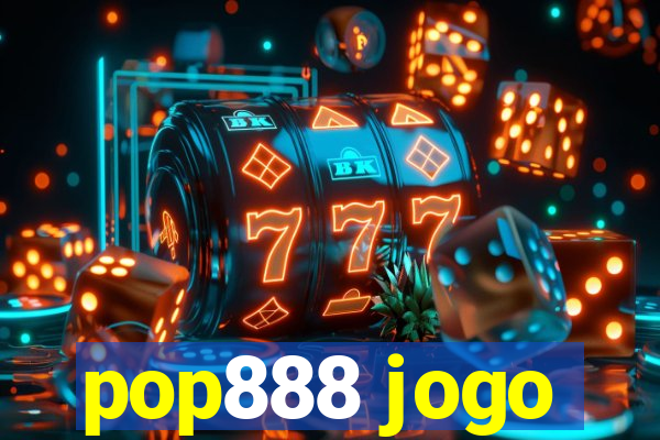 pop888 jogo