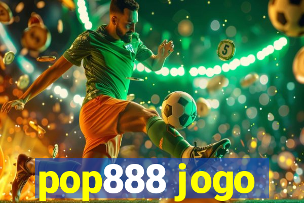 pop888 jogo