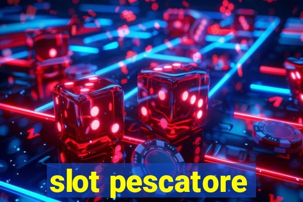 slot pescatore