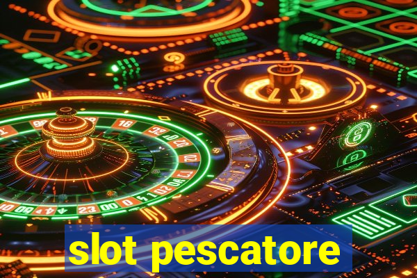 slot pescatore