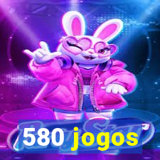 580 jogos