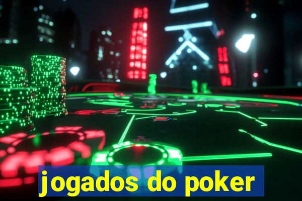 jogados do poker