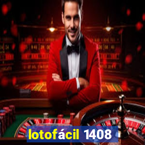 lotofácil 1408