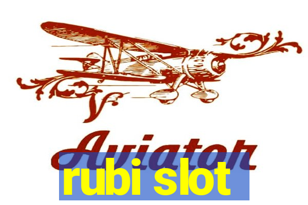 rubi slot