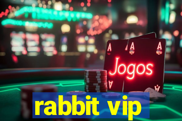 rabbit vip