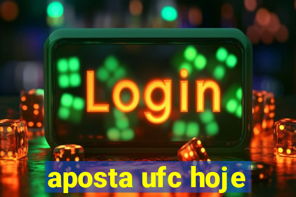 aposta ufc hoje