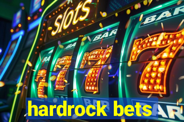 hardrock bets