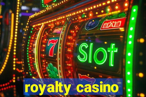 royalty casino