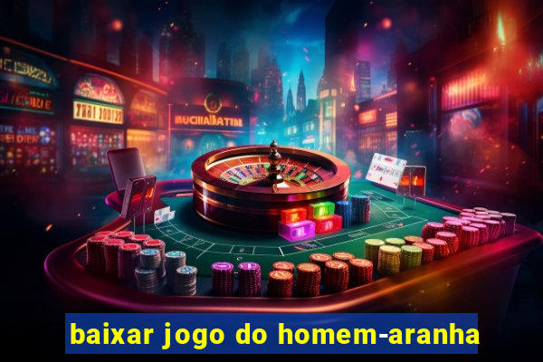 baixar jogo do homem-aranha