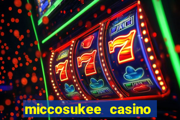 miccosukee casino and resort